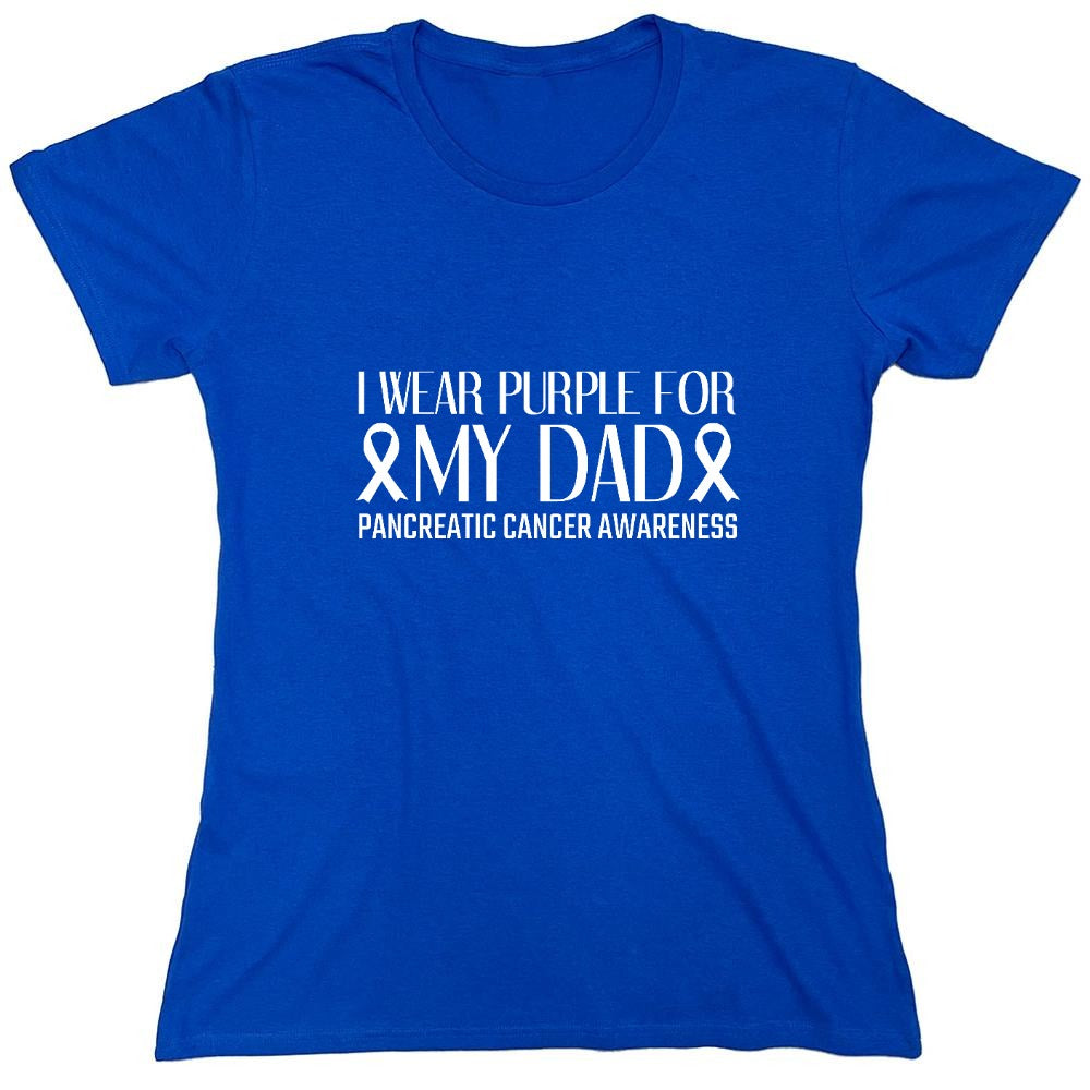 I Wear Purple For My Dad, Cancer Awareness T-Shirts