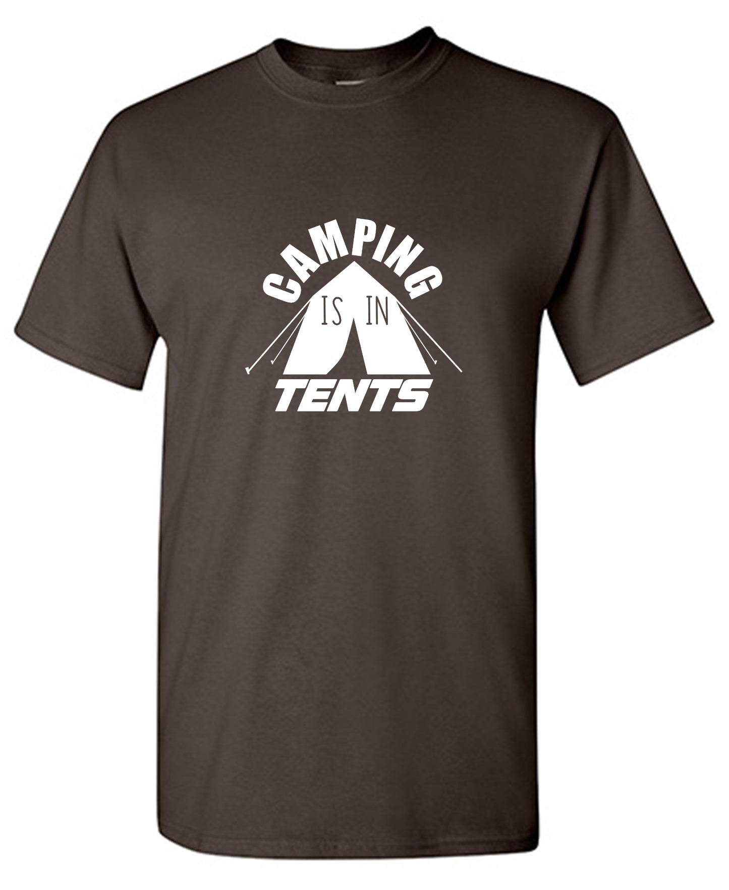 Funny T-Shirts design "Camping is in Tents Shirt"