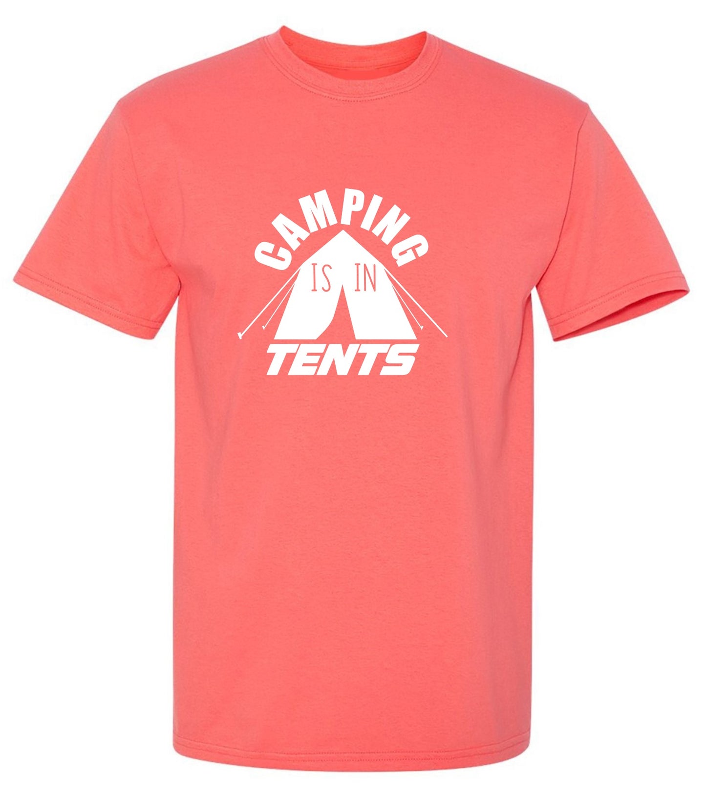 Funny T-Shirts design "Camping is in Tents Shirt"