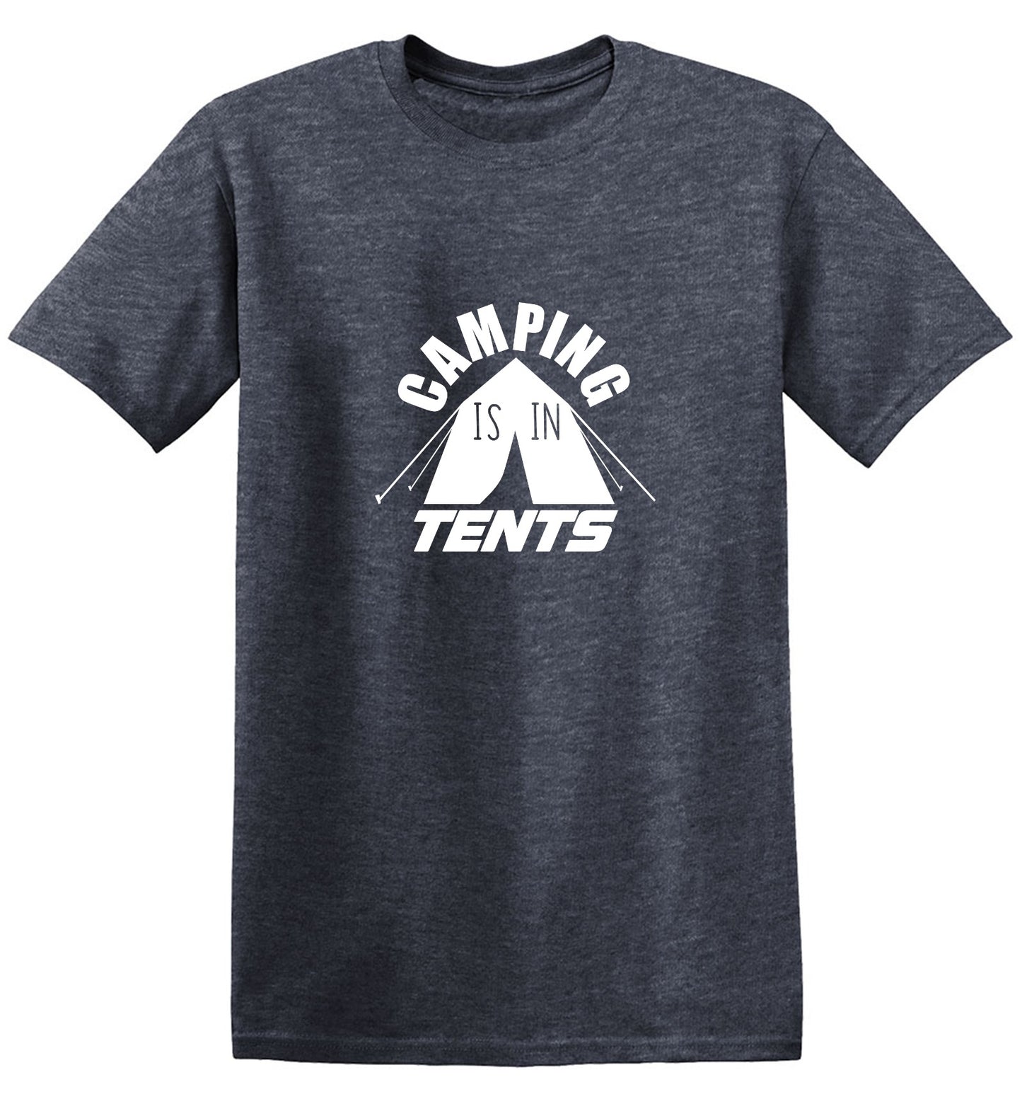 Funny T-Shirts design "Camping is in Tents Shirt"