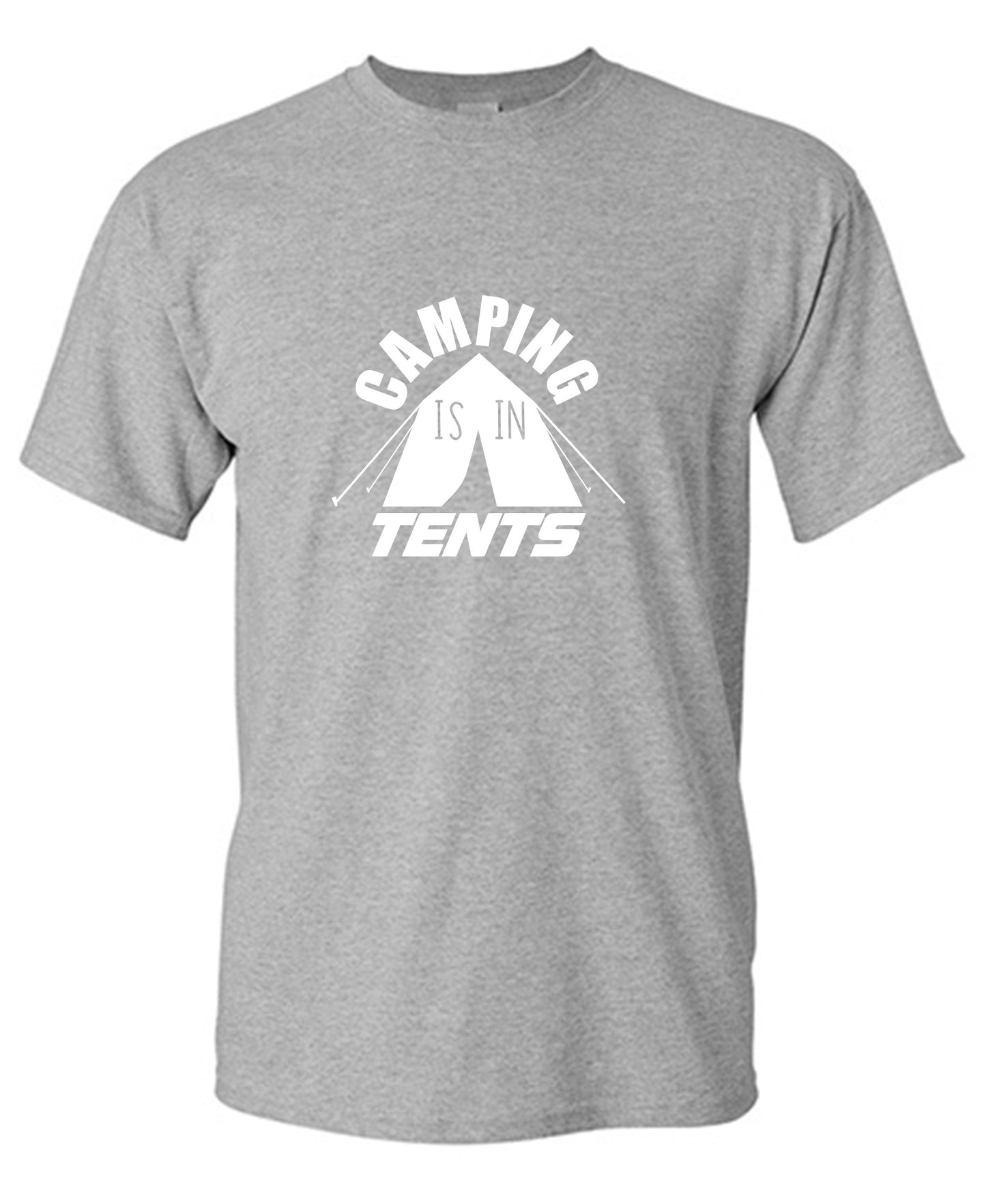 Funny T-Shirts design "Camping is in Tents Shirt"