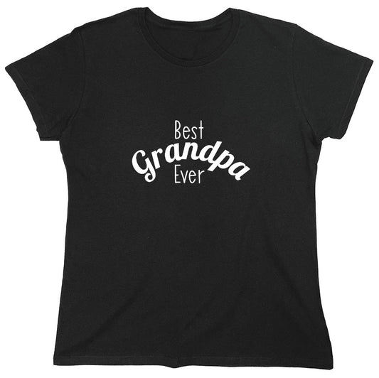 Funny T-Shirts design "Best Grandpa Ever T-Shirt - Womens"