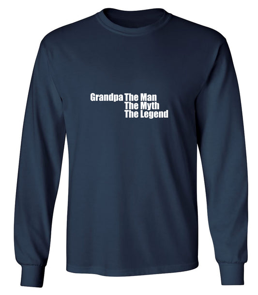 Funny T-Shirts design "Grandpa The Man, The Myth The Legend T-Shirt - Long Sleeve"