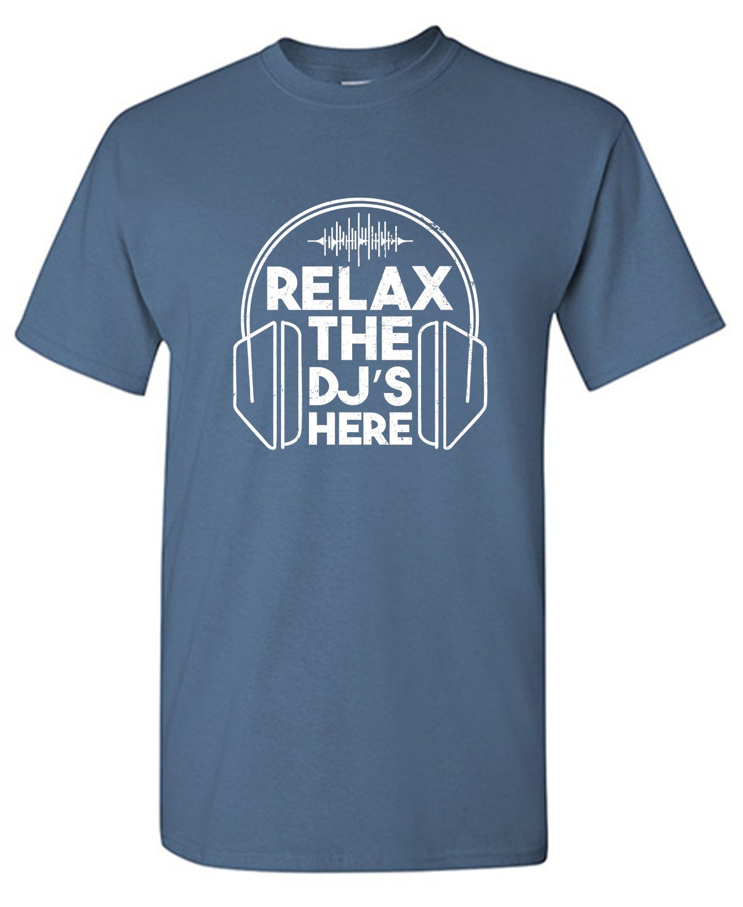 Funny T-Shirts design "Relax the DJ's here T-Shirt - Ring Spun Tee"