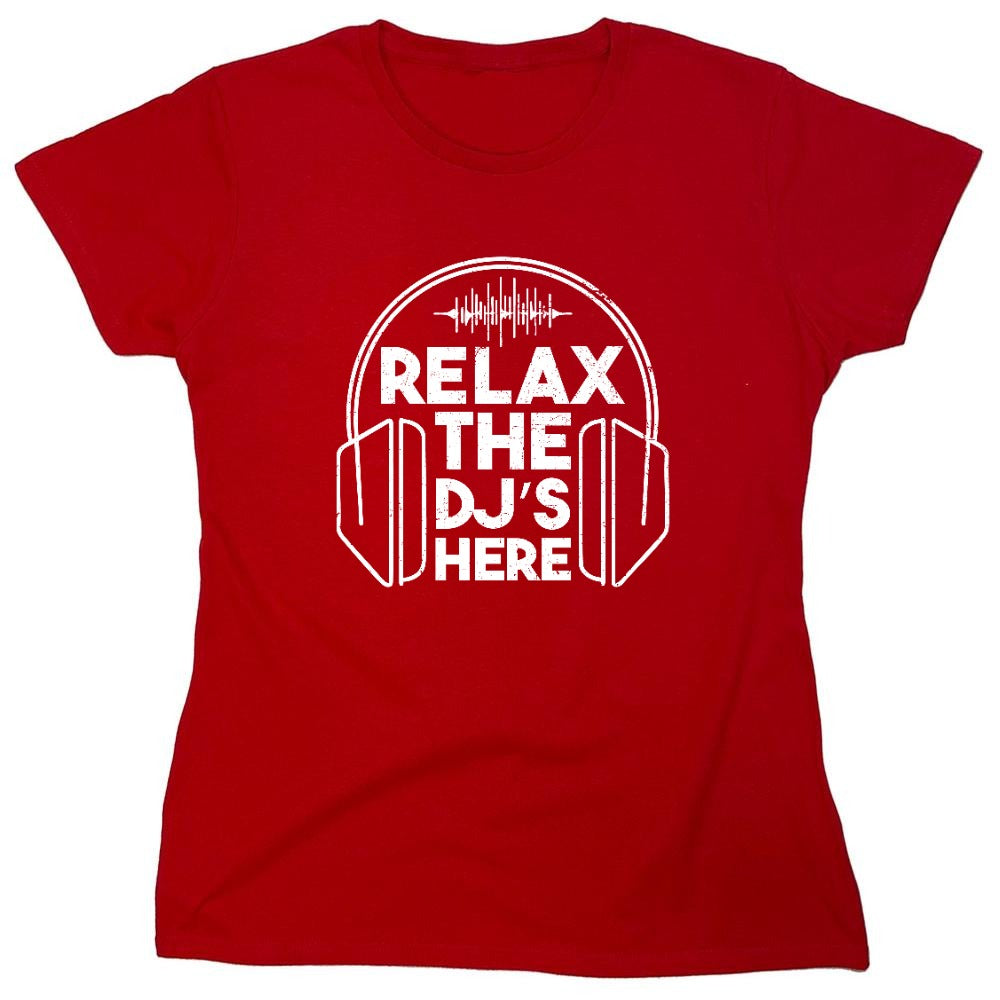 Funny T-Shirts design "Relax the DJ's here T-Shirt"