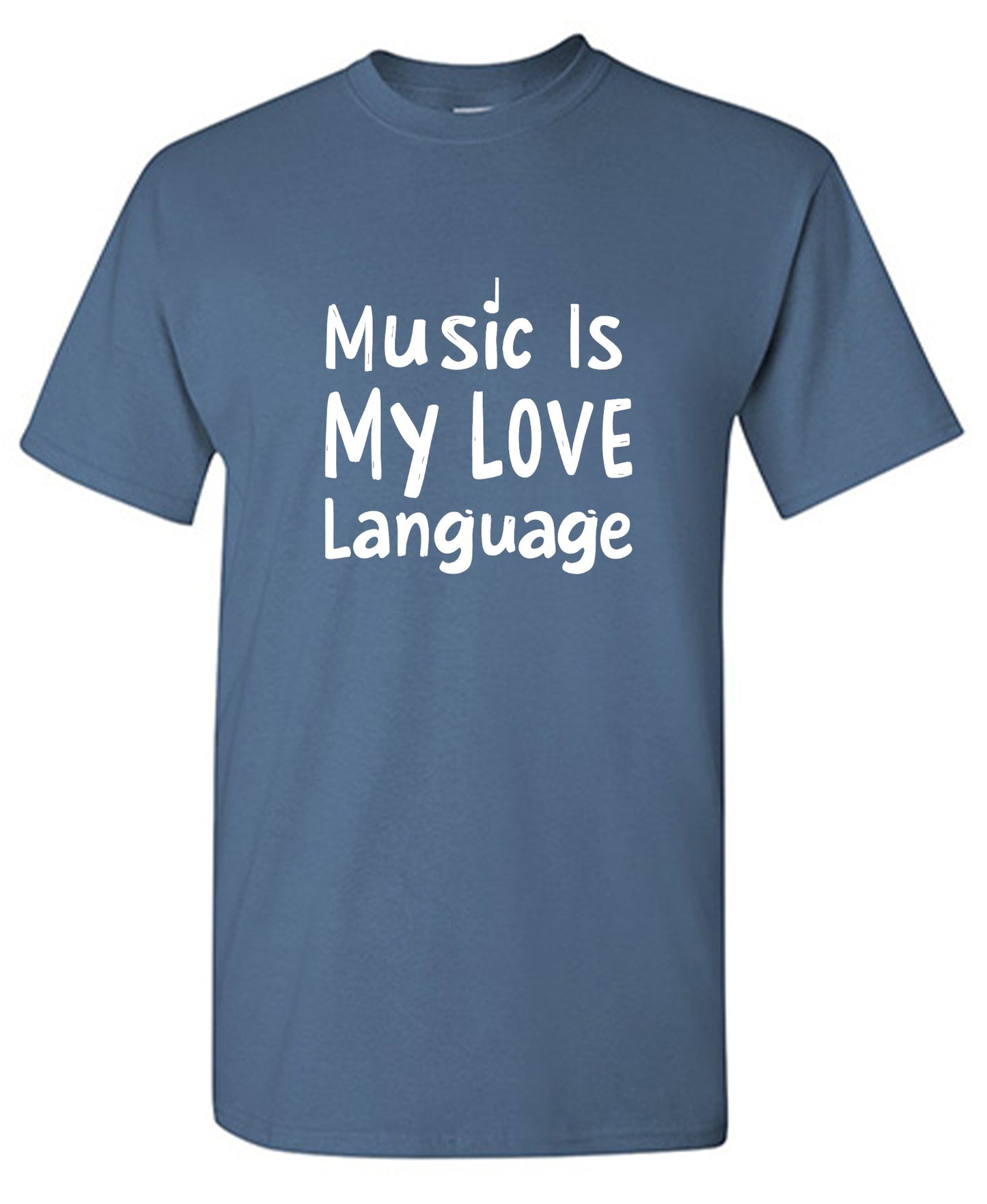 Funny T-Shirts design "Music is My Love Language Tee"