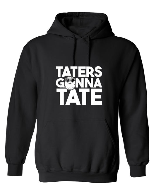 Funny T-Shirts design "Taters Gonna Tate T-Shirt - Hoodie"