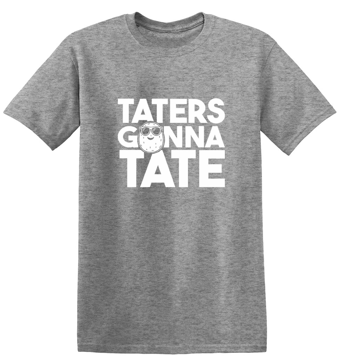 Funny T-Shirts design "Taters Gonna Tate T-Shirt - Ring Spun Tee"