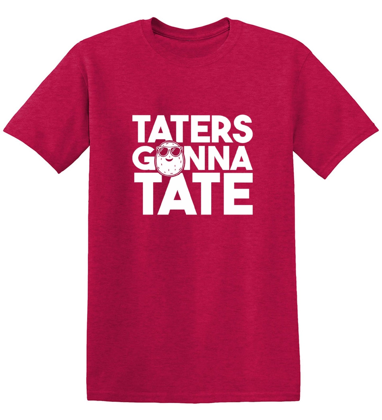 Funny T-Shirts design "Taters Gonna Tate T-Shirt - Ring Spun Tee"