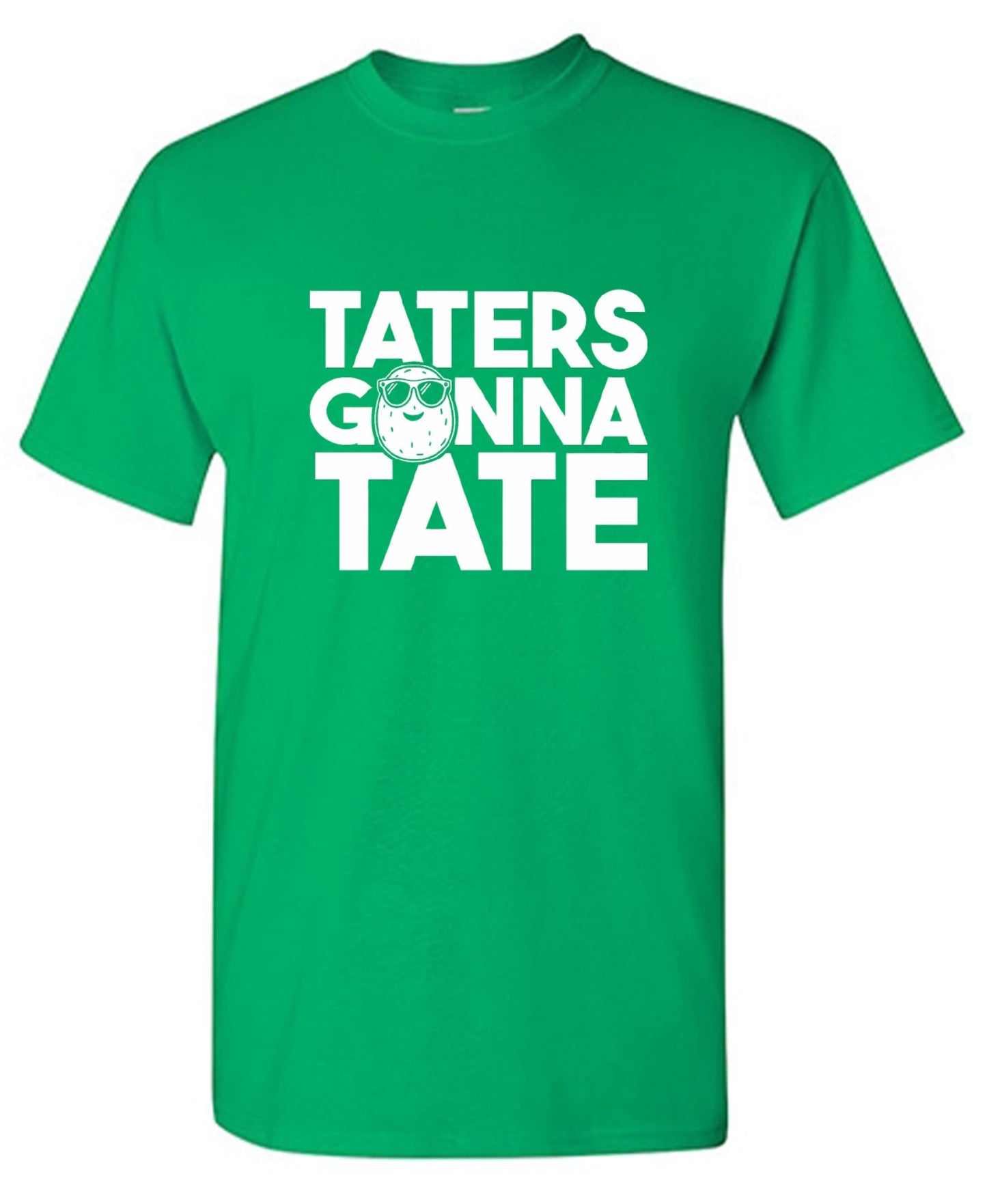 Funny T-Shirts design "Taters Gonna Tate T-Shirt - Ring Spun Tee"