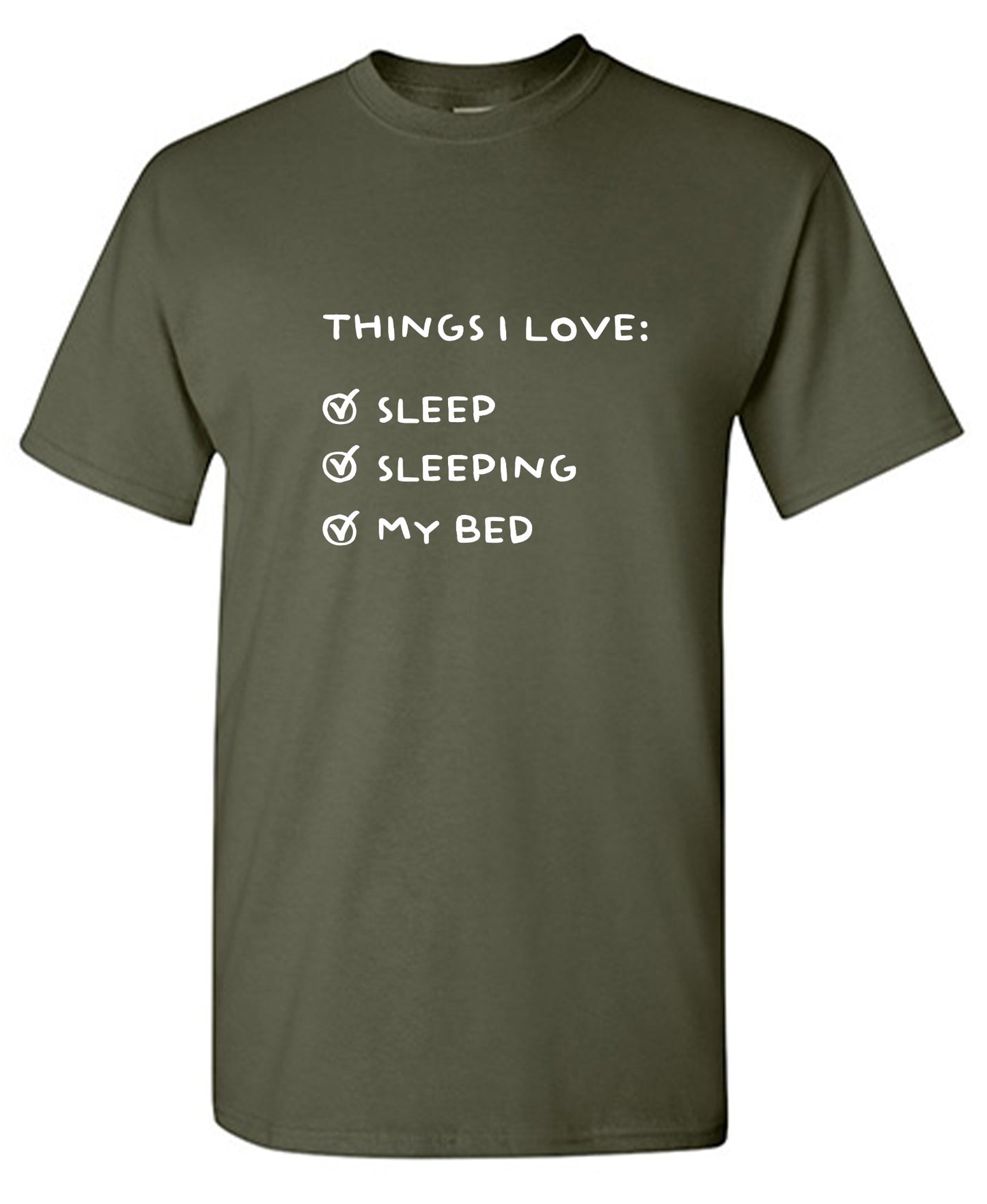 Funny T-Shirts design "Things I love: Sleep, Sleeping, My Bed T-Shirt - Tall Tee"