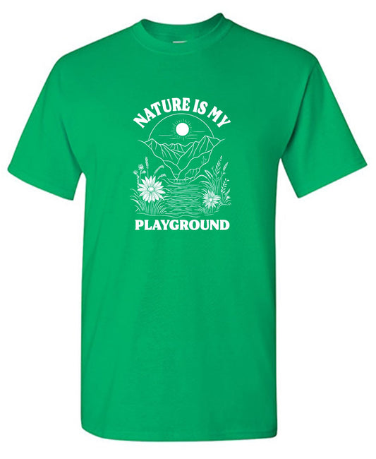 Funny T-Shirts design "Nature is my Playground T-Shirt"