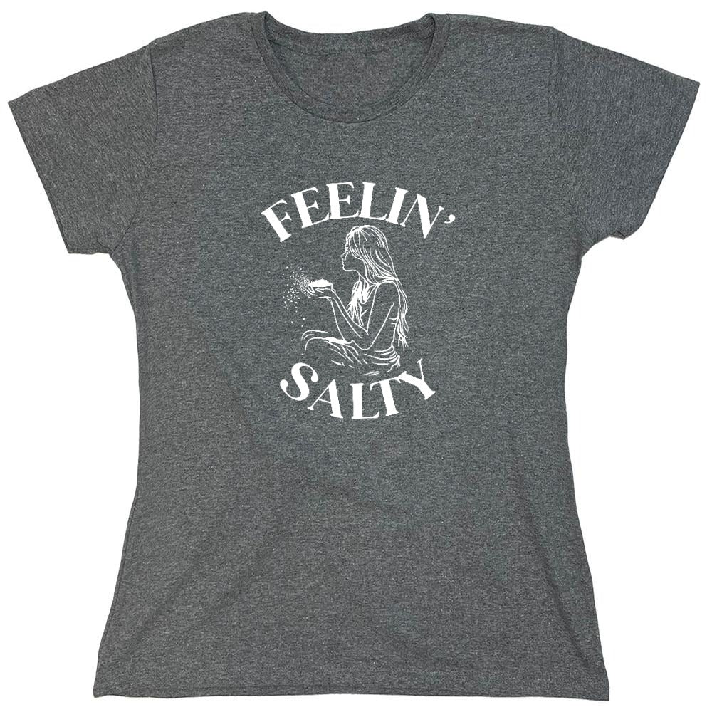 Funny T-Shirts design "Feeling Salty T-Shirt"