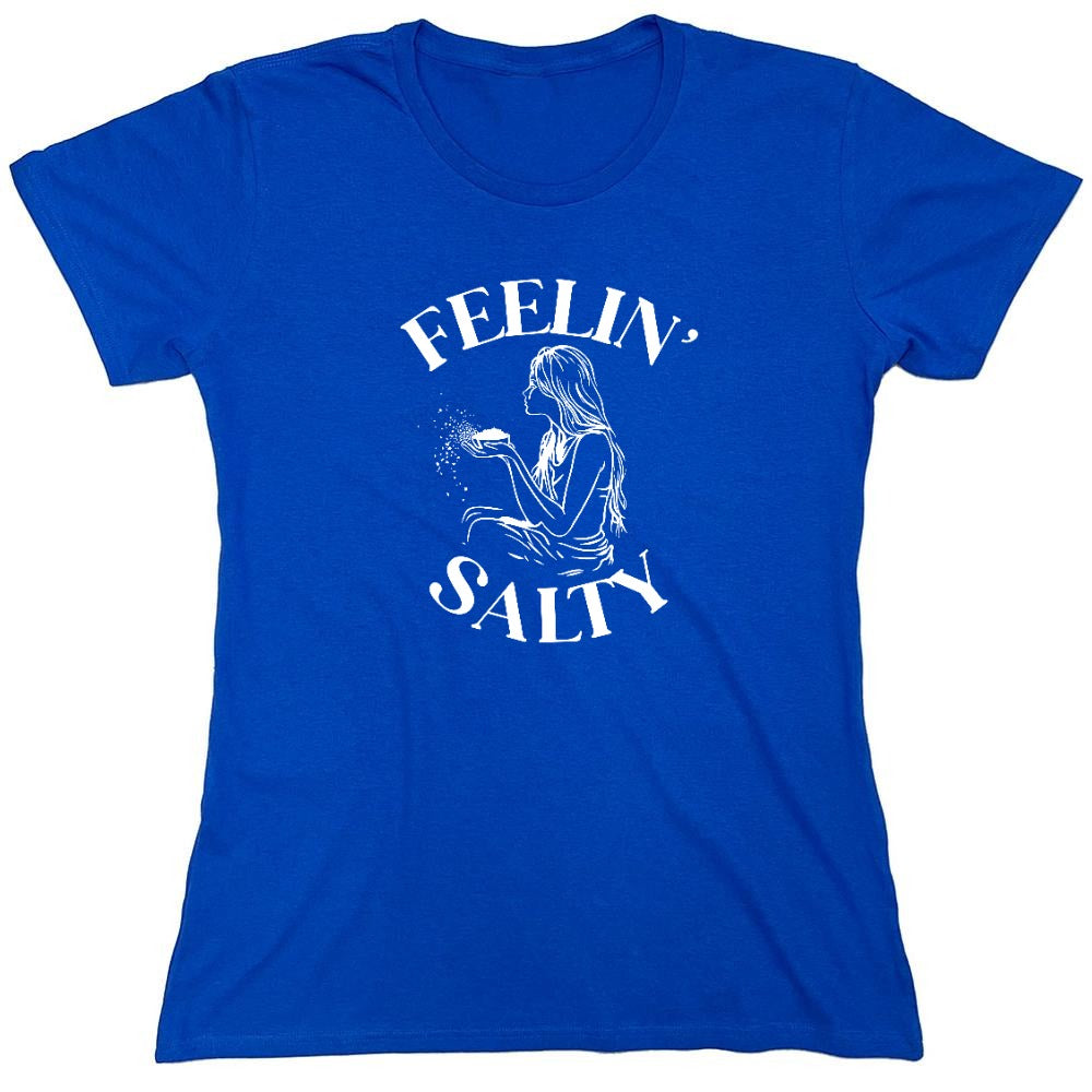 Funny T-Shirts design "Feeling Salty T-Shirt"