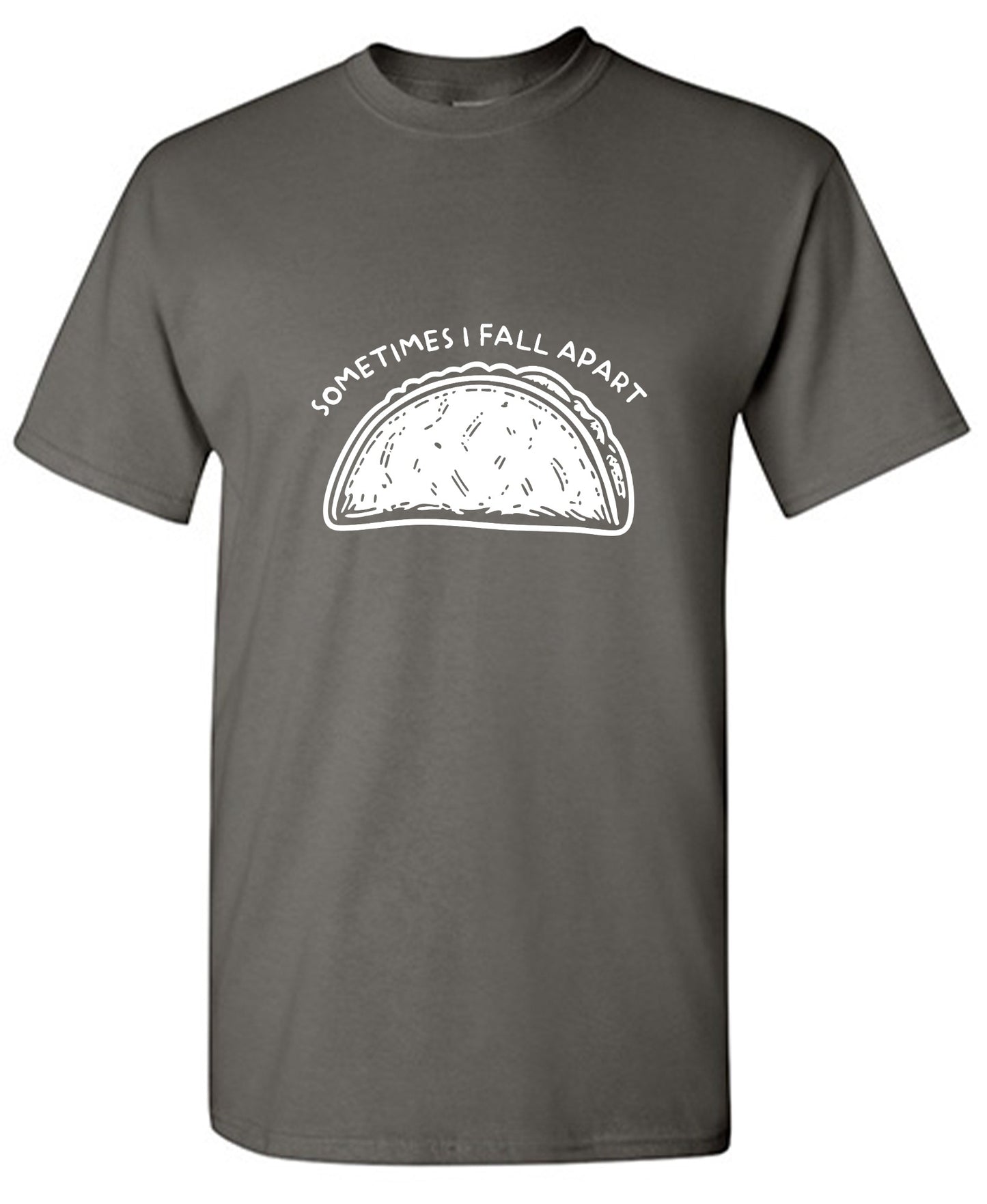 Funny T-Shirts design "Sometimes I Fall Apart T-Shirt"