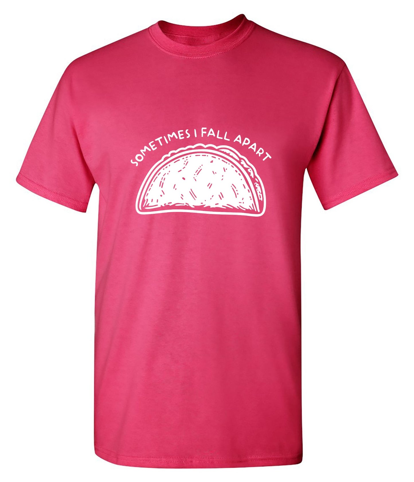 Funny T-Shirts design "Sometimes I Fall Apart T-Shirt"