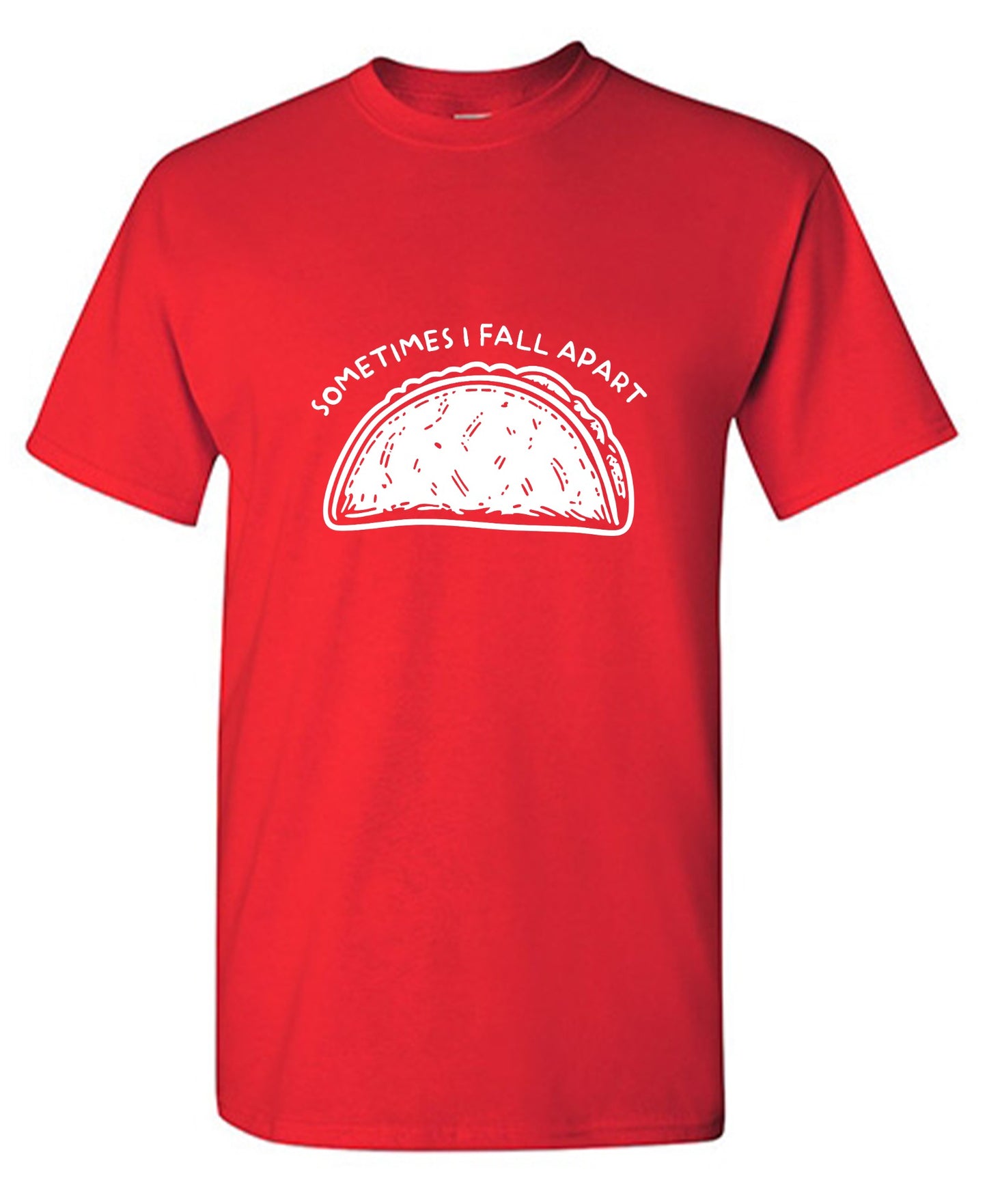 Funny T-Shirts design "Sometimes I Fall Apart T-Shirt"