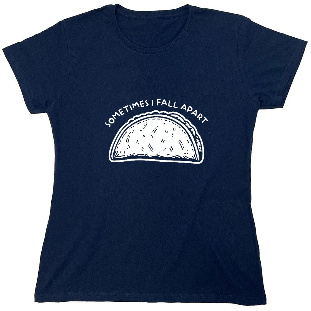 Funny T-Shirts design "Sometimes I Fall Apart T-Shirt"