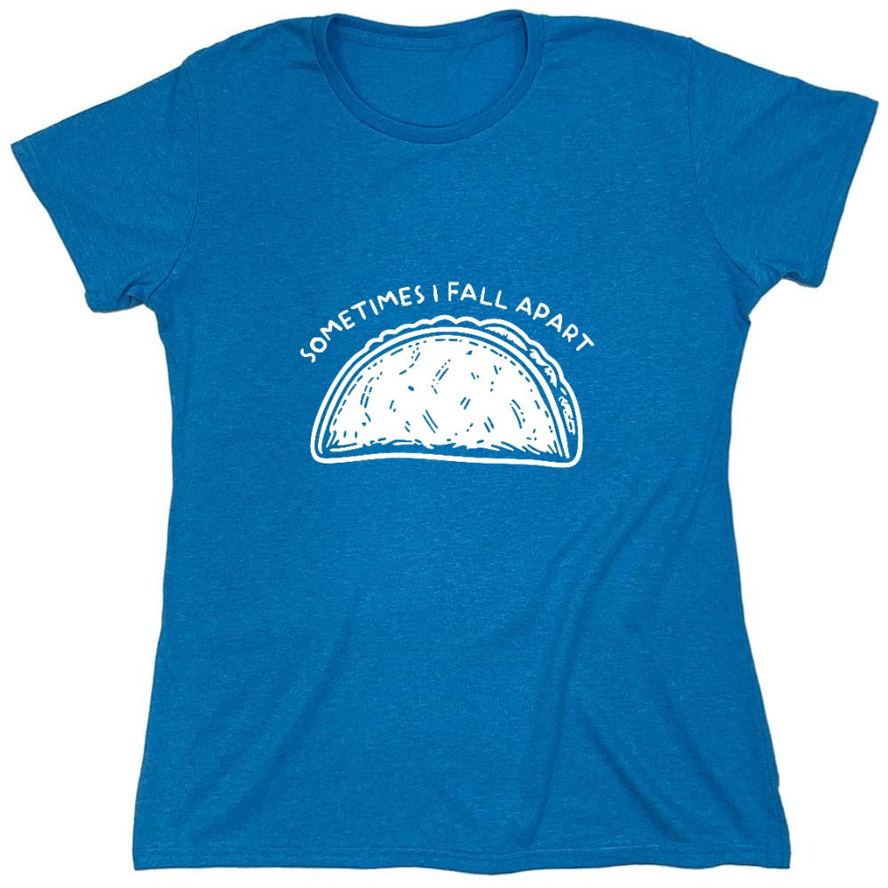 Funny T-Shirts design "Sometimes I Fall Apart T-Shirt"