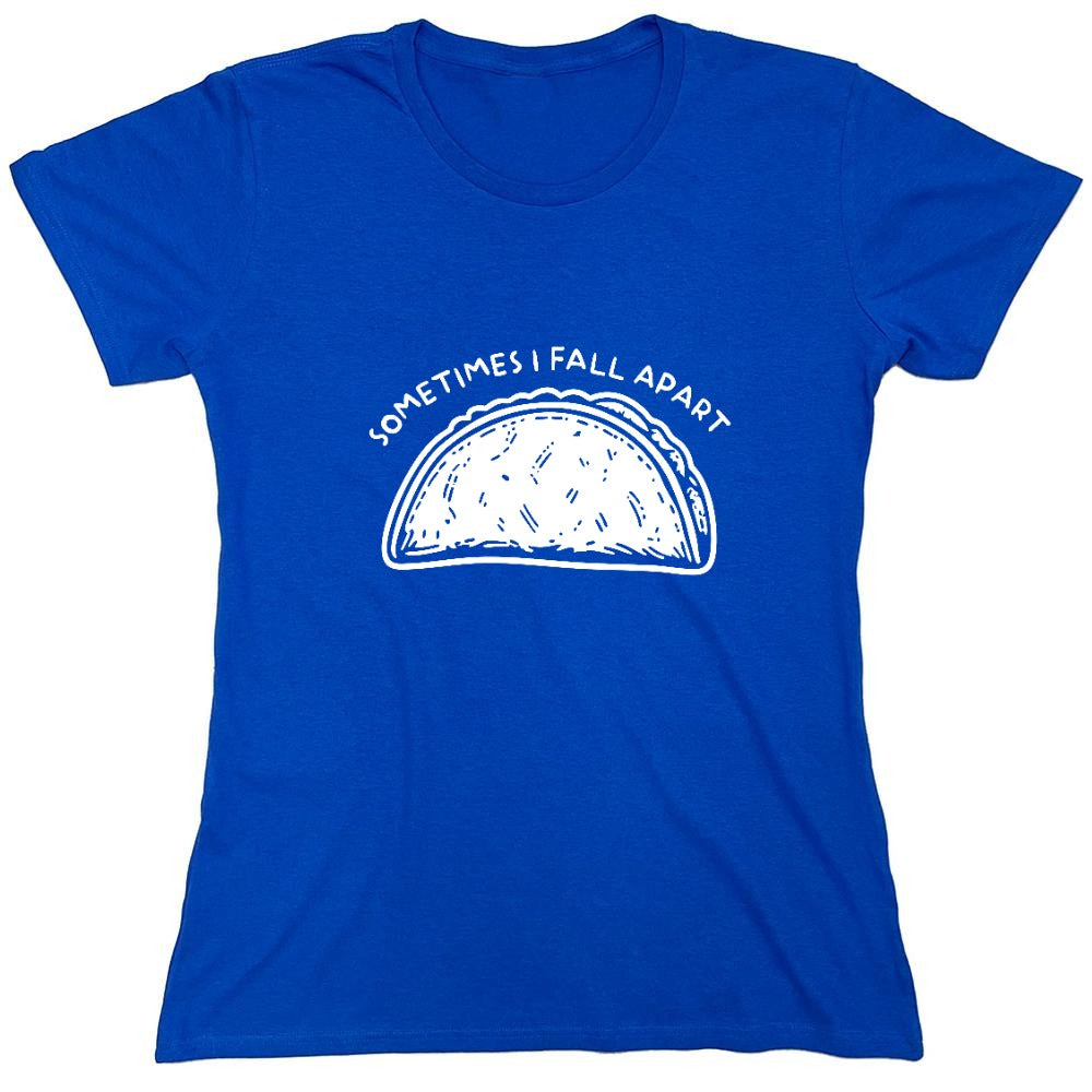 Funny T-Shirts design "Sometimes I Fall Apart T-Shirt"