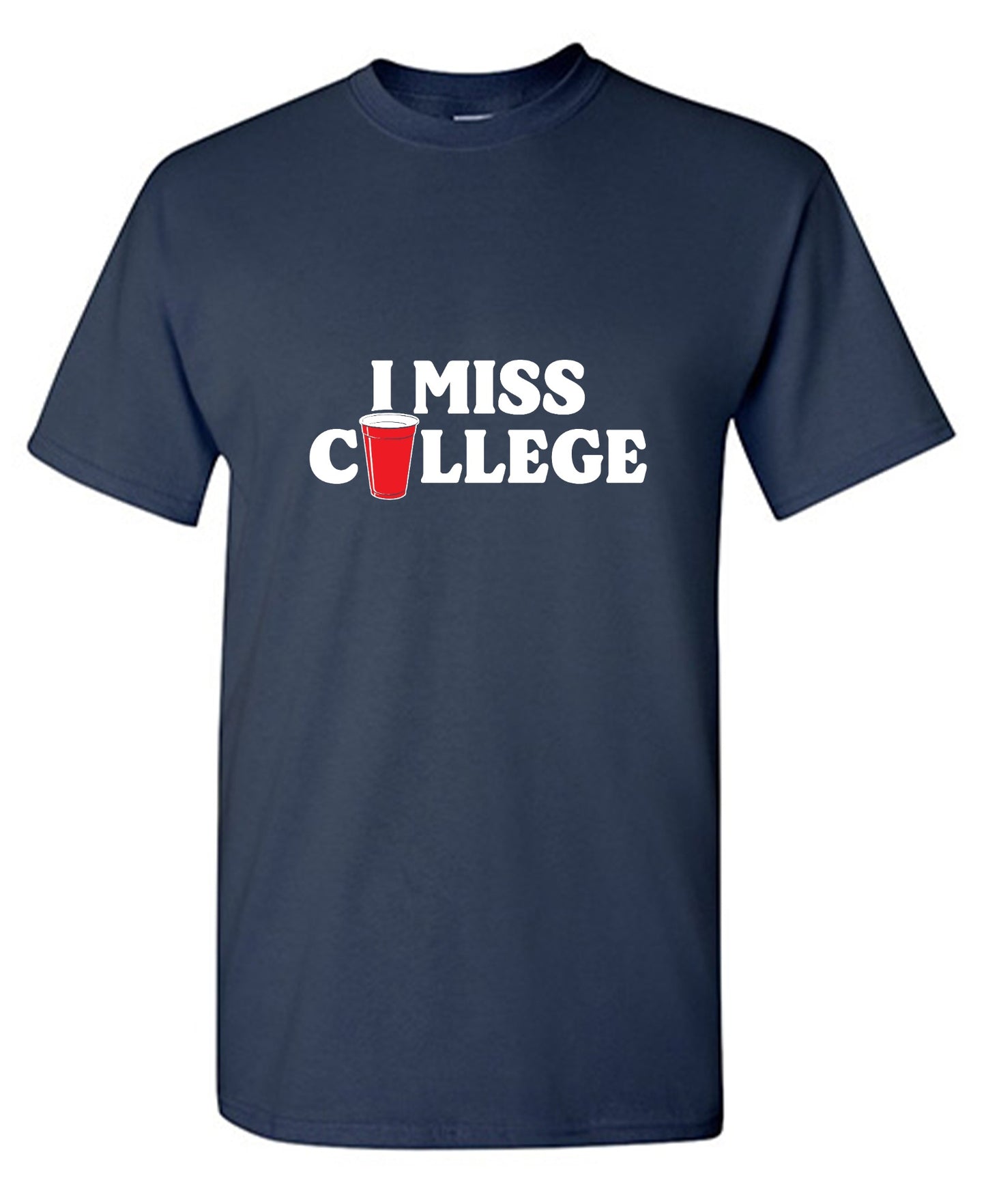 Funny T-Shirts design "I Miss College T-Shirt"