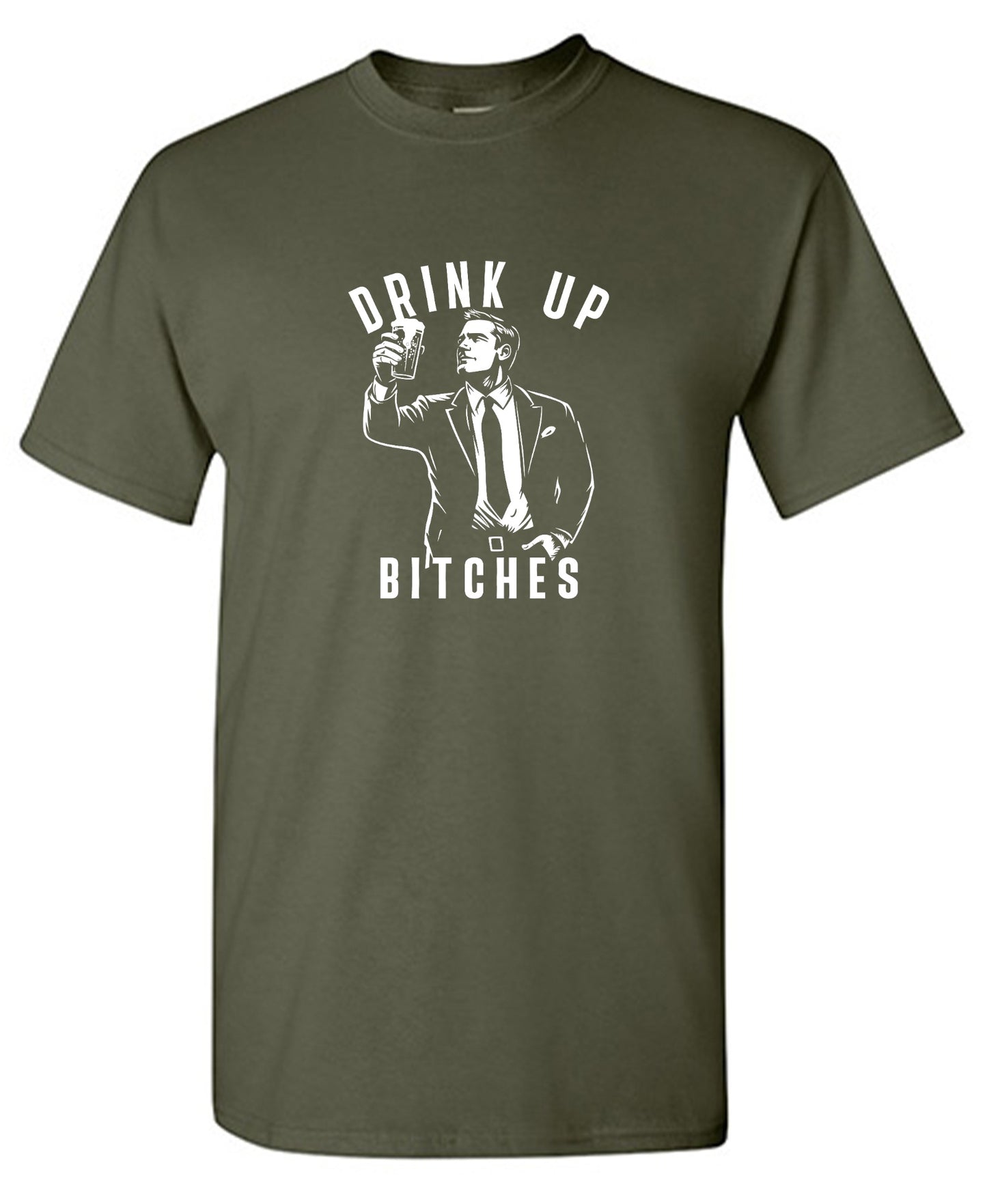 Funny T-Shirts design "Drink Up Bitches T-Shirt"