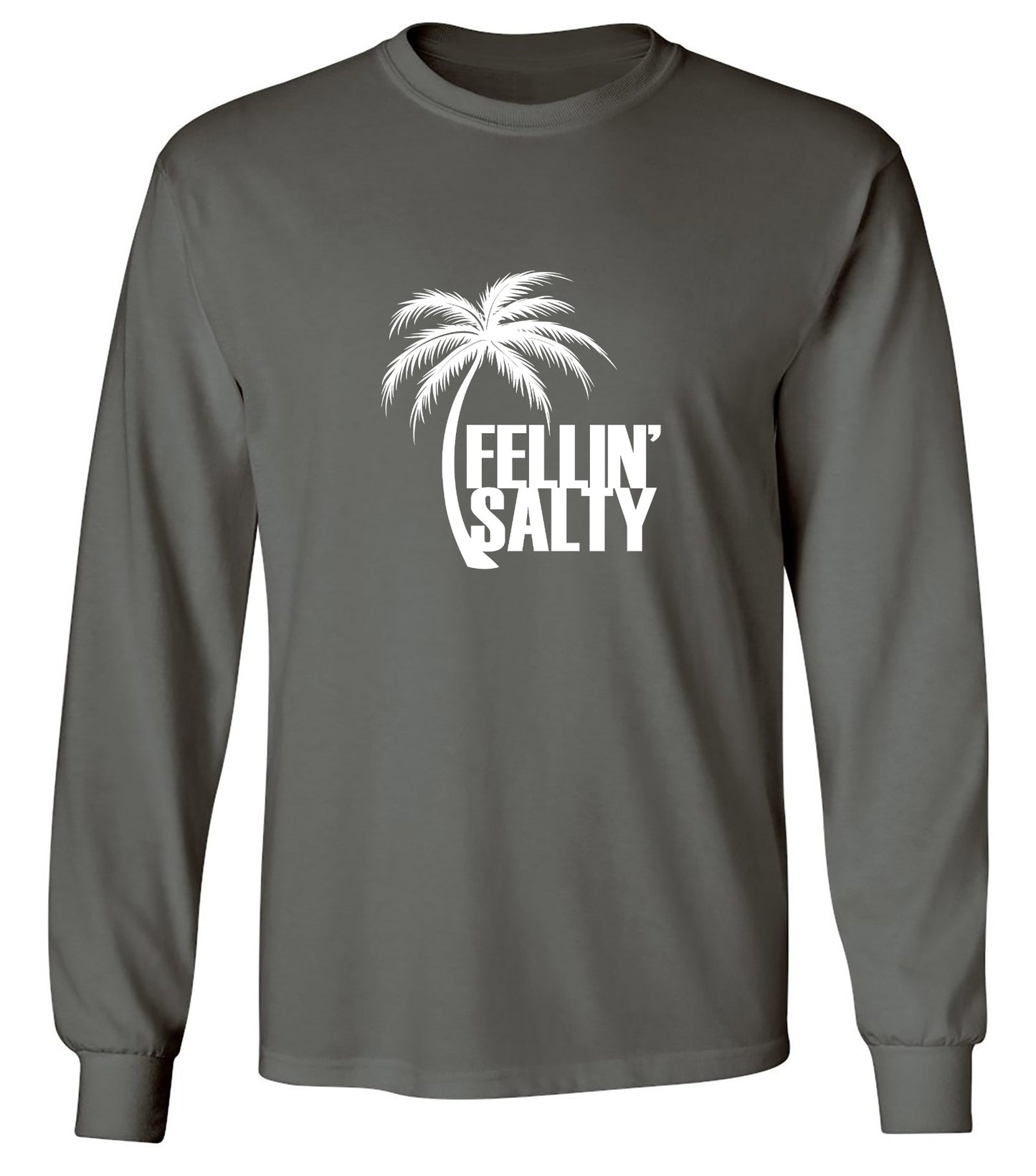 Funny T-Shirts design "Feelin' Salty T-Shirt - Long Sleeve"