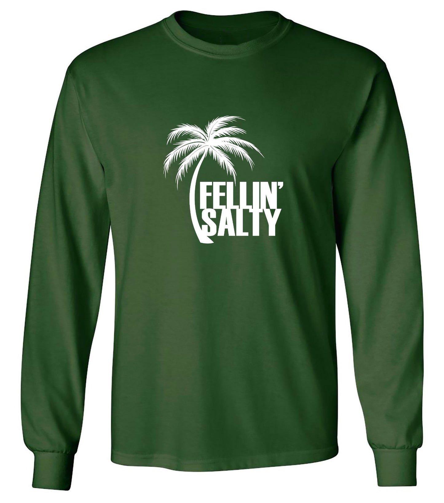 Funny T-Shirts design "Feelin' Salty T-Shirt - Long Sleeve"