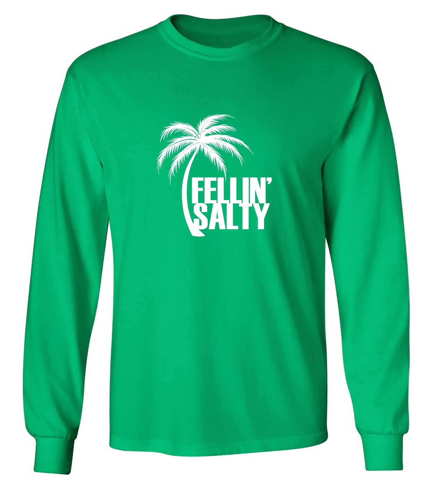 Funny T-Shirts design "Feelin' Salty T-Shirt - Long Sleeve"