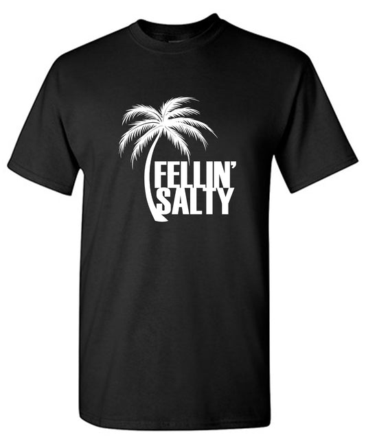 Funny T-Shirts design "Feelin' Salty T-Shirt"