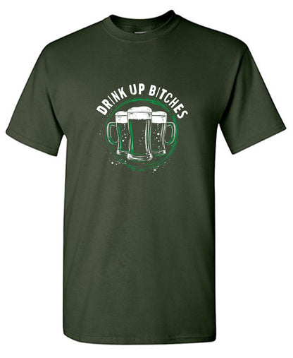Funny T-Shirts design "Drink Up Bitches T-Shirt"