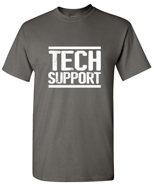 Funny T-Shirts design "Tech Support Graphic T-Shirts - Ring Spun Tee"