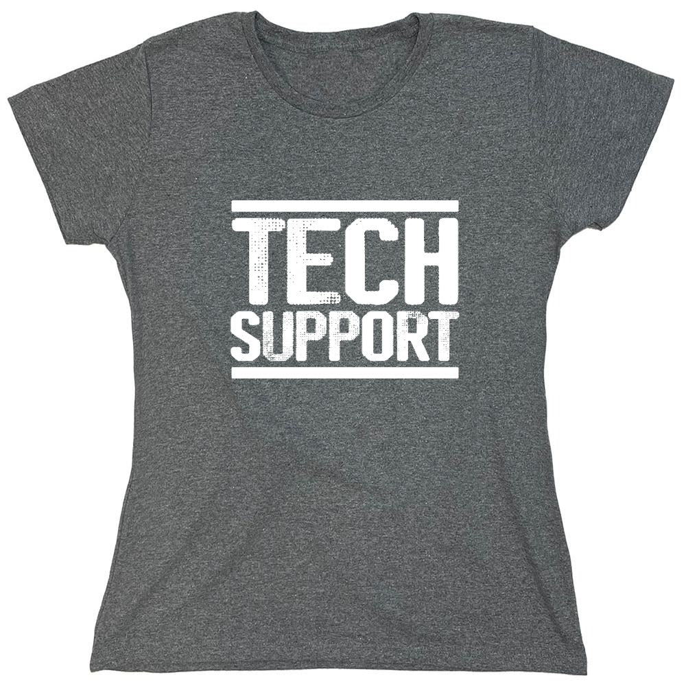 Funny T-Shirts design "Tech Support Graphic T-Shirts - Womens"