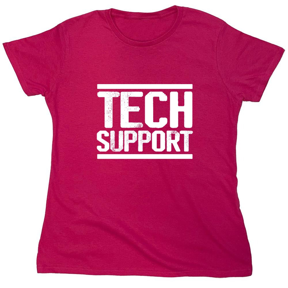 Funny T-Shirts design "Tech Support Graphic T-Shirts - Womens"