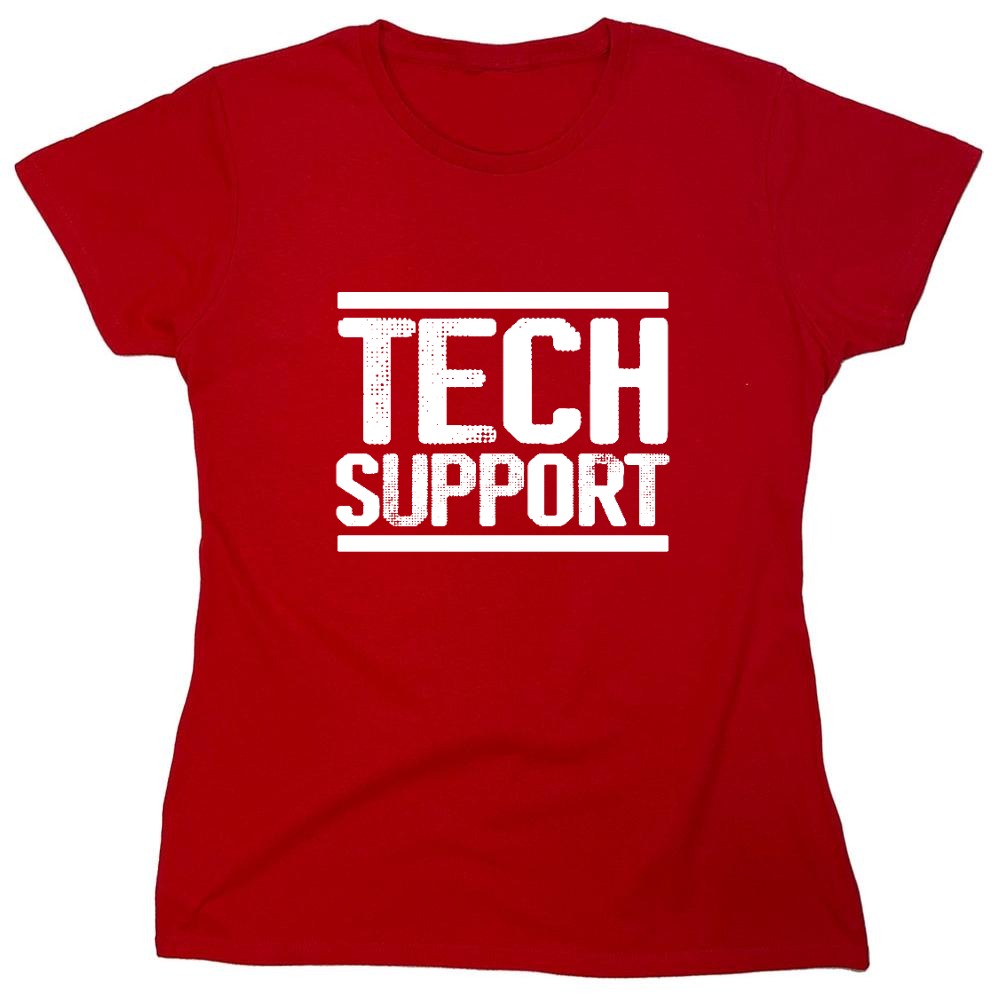 Funny T-Shirts design "Tech Support Graphic T-Shirts - Womens"
