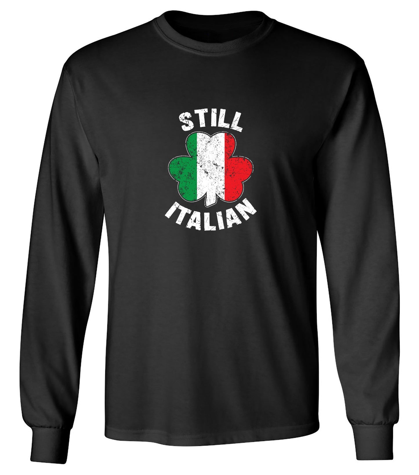 Funny T-Shirts design "Still Italian T-Shirt - Long Sleeve"