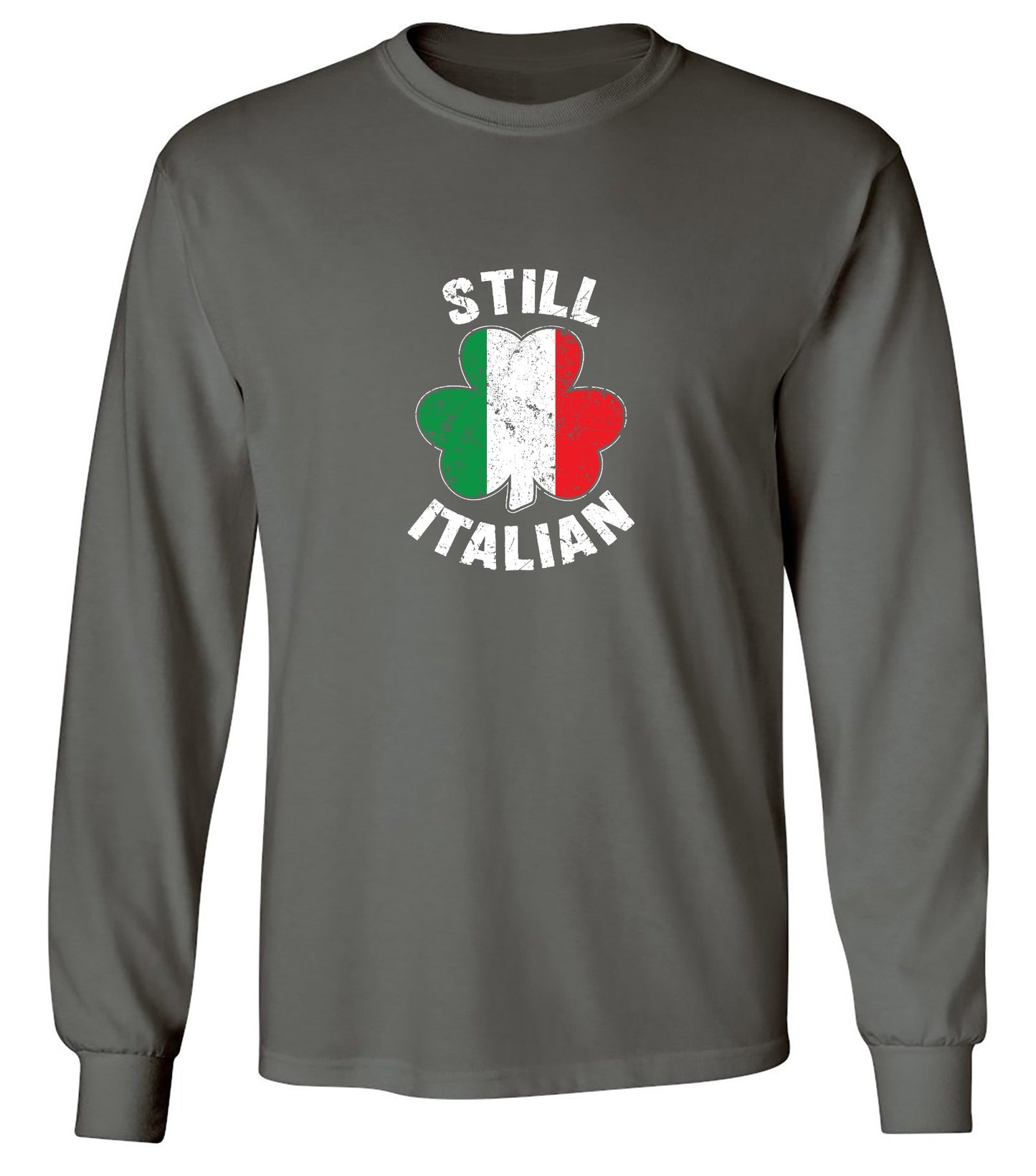 Funny T-Shirts design "Still Italian T-Shirt - Long Sleeve"