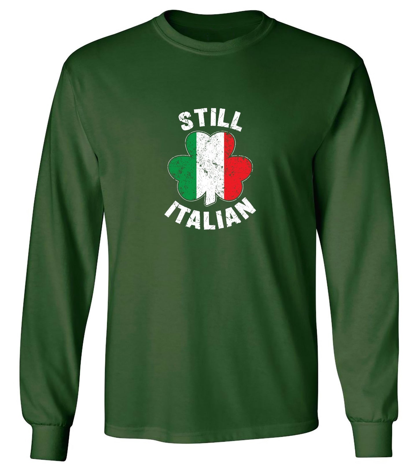 Funny T-Shirts design "Still Italian T-Shirt - Long Sleeve"