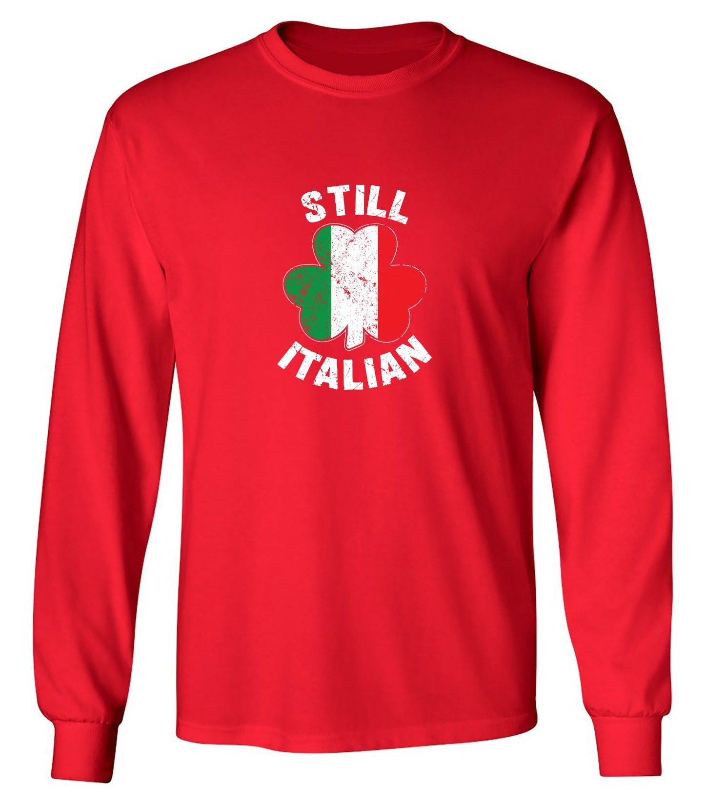 Funny T-Shirts design "Still Italian T-Shirt - Long Sleeve"