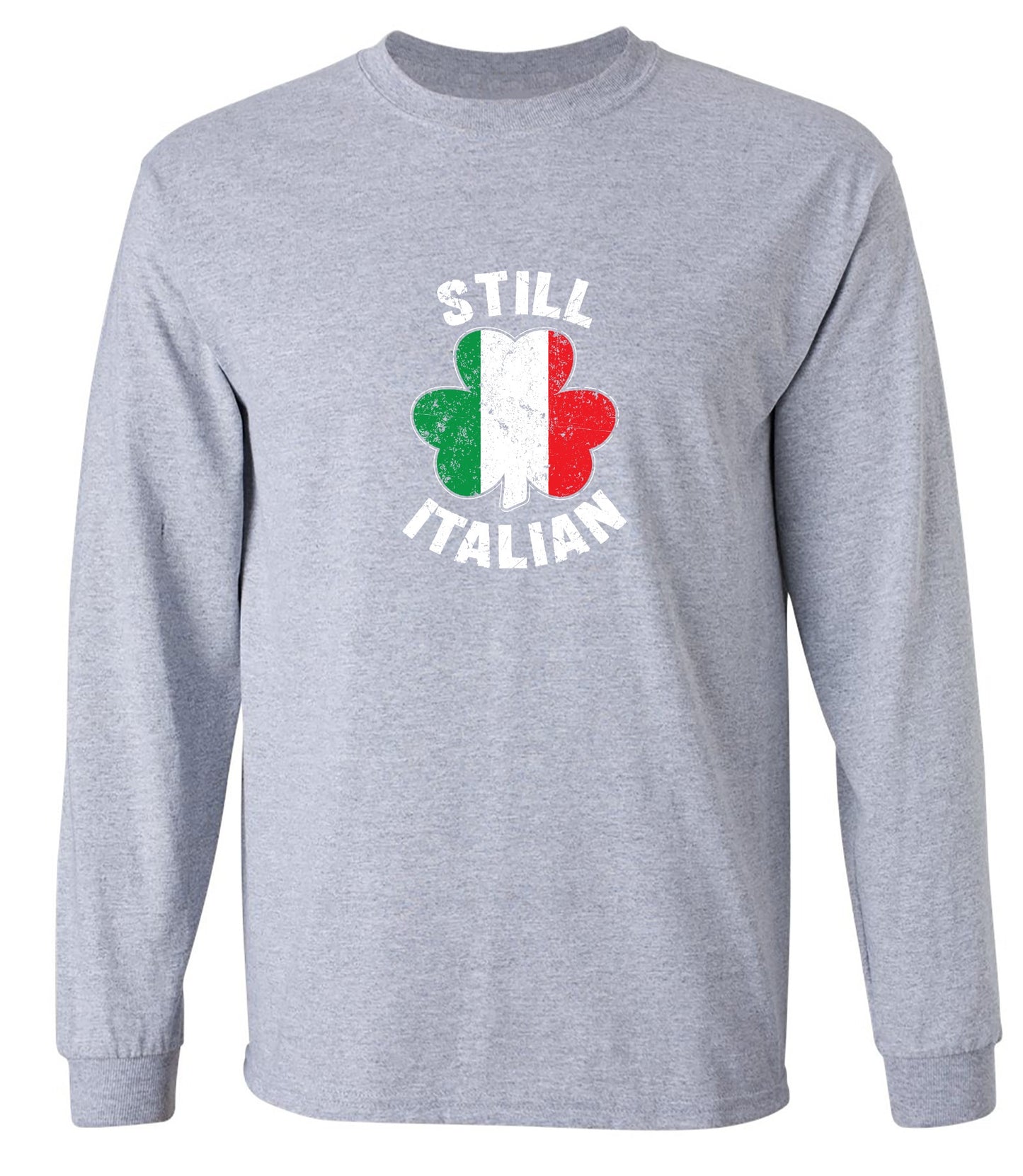 Funny T-Shirts design "Still Italian T-Shirt - Long Sleeve"