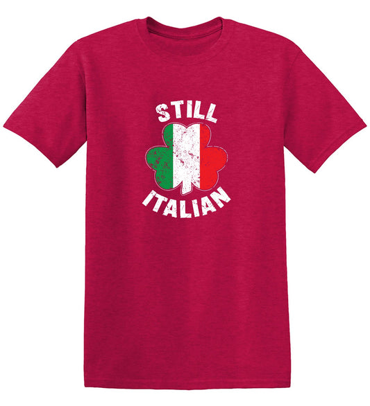 Funny T-Shirts design "Still Italian T-Shirt"