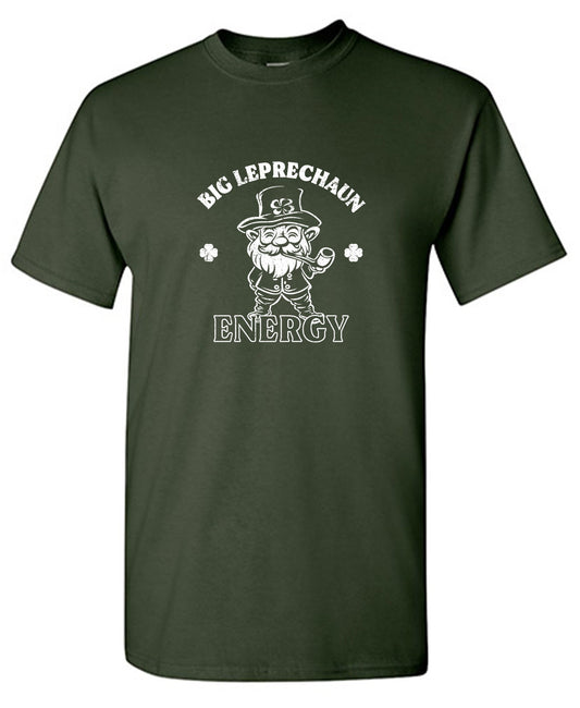 Funny T-Shirts design "Big Leprechaun Energy Shirt"