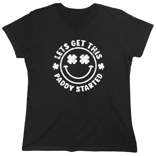 Funny T-Shirts design "Lets get this Paddy Shirt - Womens"
