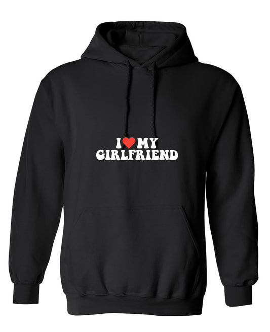 Funny T-Shirts design "I Love My Girlfriend T-Shirt - Hoodie"