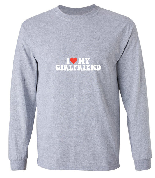 Funny T-Shirts design "I Love My Girlfriend T-Shirt - Long Sleeve"