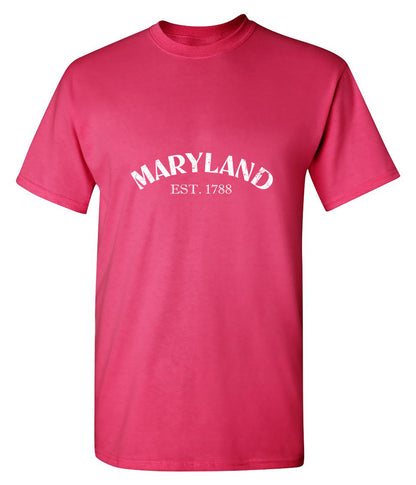 Funny T-Shirts design "Maryland Est. 1788 T-Shirt"