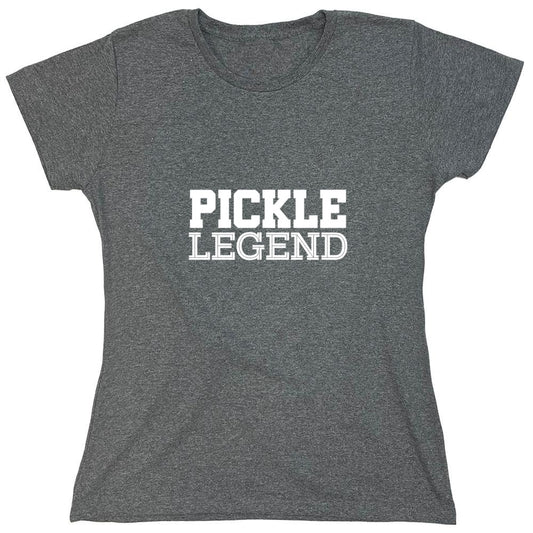 Funny T-Shirts design "Pickle Legend T-Shirt - Womens"