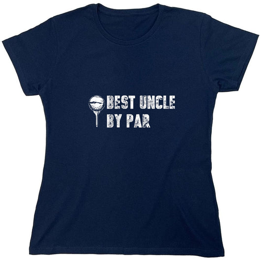 Funny T-Shirts design "Best Uncle by Par T-Shirt - Womens"