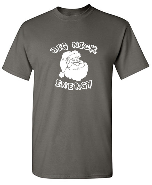 Funny T-Shirts design "Big Nick Energy T-Shirt"