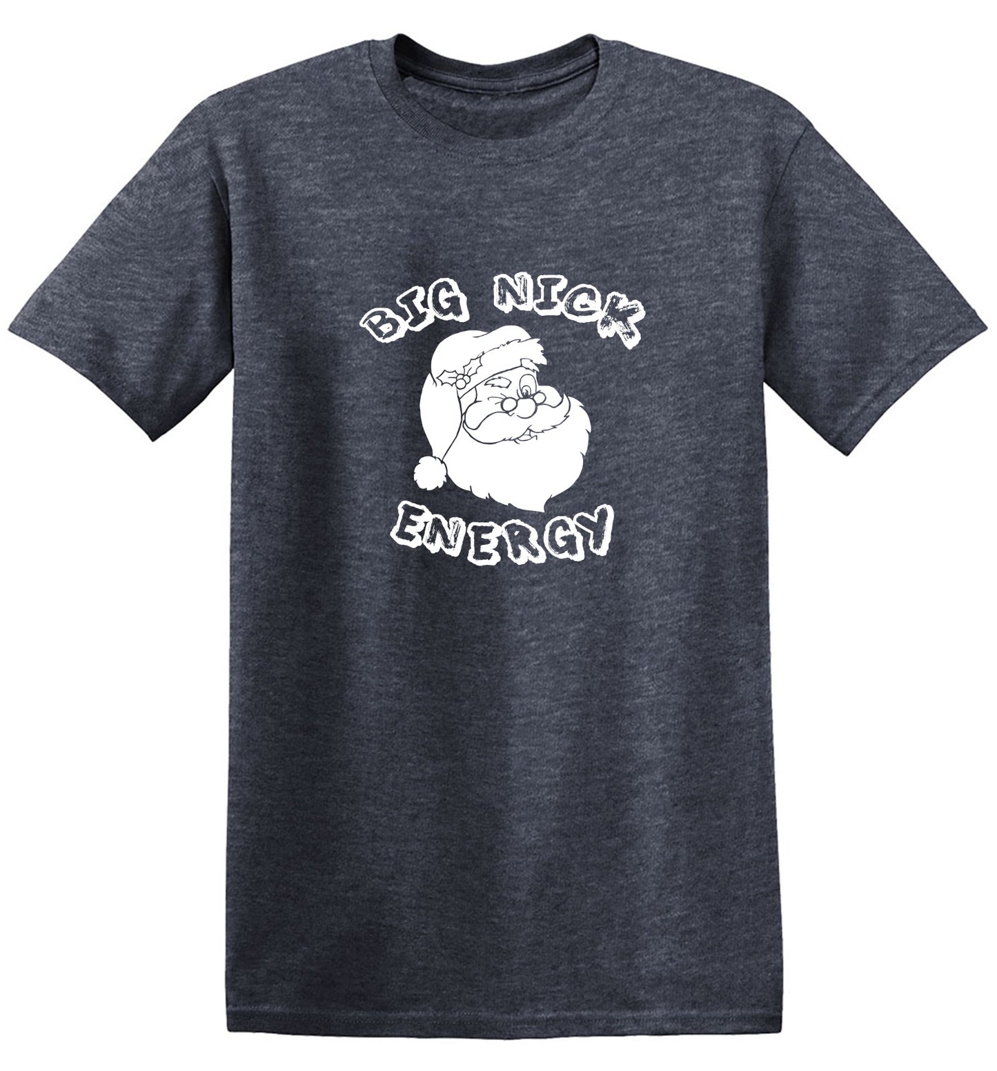 Funny T-Shirts design "Big Nick Energy T-Shirt"